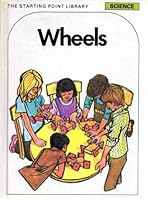 Wheels (The Starting point library) B00071FEAI Book Cover