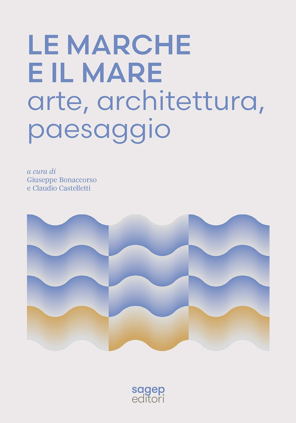 Le Marche e il mare livre sur l'art italien et l'architecture des paysages des Marches