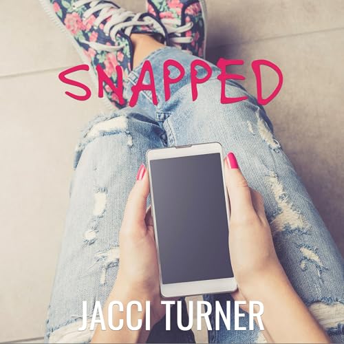 Snapped by Jacci Turner episode artwork