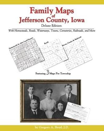 Family Maps of Jefferson County, Iowa, Deluxe E... 1420308998 Book Cover
