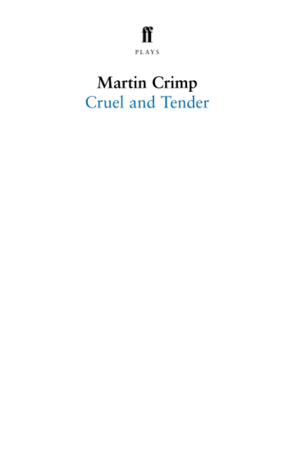 Cruel and Tender