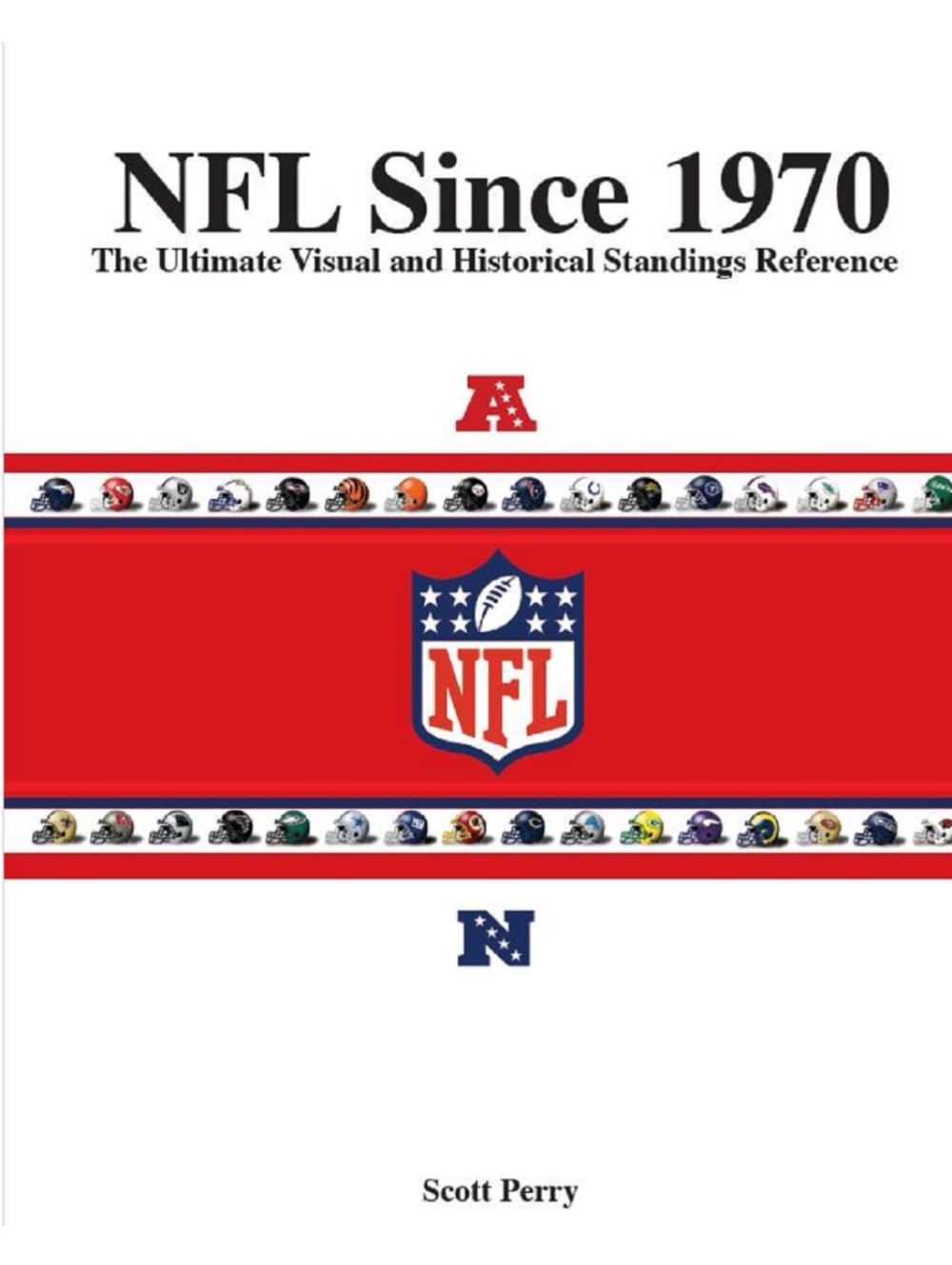 NFL Since 1970: The Ultimate Visual and Historic Standings Reference (NFL Reference)      Hardcover – January 22, 2026