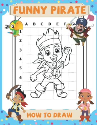 How To Draw Funny Pirate: Step By Step And Simple Illustrations To Learn To Draw | Gifts For Kids And Children To Relax And Have Fun image 2