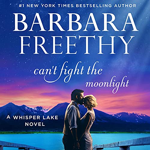 Can't Fight the Moonlight: Whisper Lake, Book 3