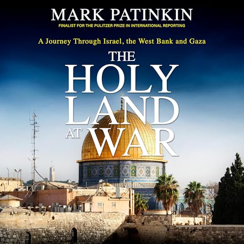 The Holy Land at War by Mark Patinkin episode artwork