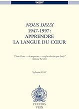 Download Nous Deux 1947-1997: Apprendre la langue du cœur PDF