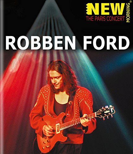 Ford, Robben - New Morning: Paris Concert [Blu-ray] by inakustik