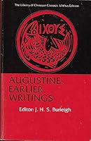 Augustine Earlier Writings Volume 6 B000V6F9AY Book Cover