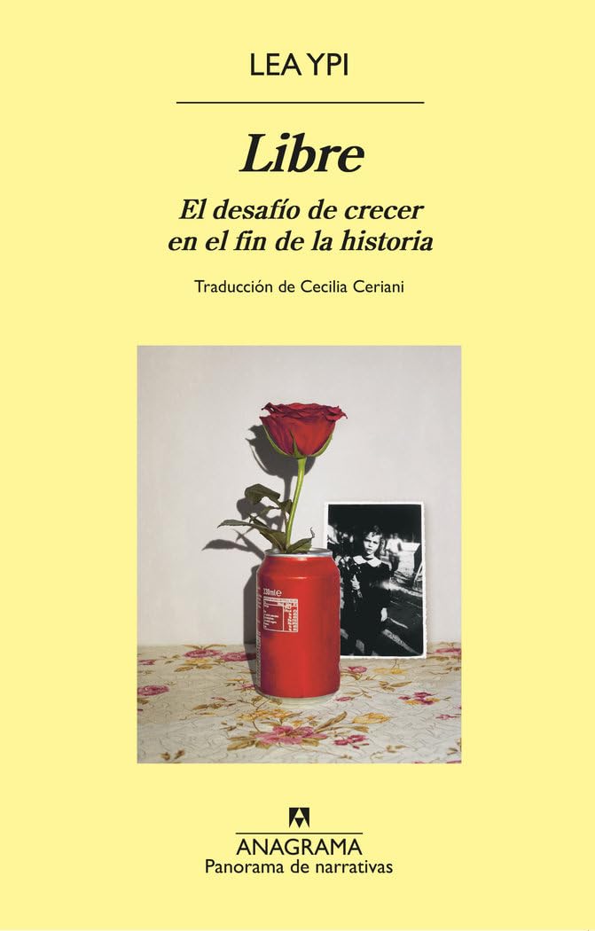 Libre: El Desafio De Crecer En El Fin De La Historia (Panorama de narrativas)