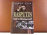  Rasputin : Teufel im Mönchsgewand?.