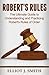 Robert's Rules: The Ultimate Guide to Understanding and Practicing Robert's Rule