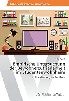 Paperback Empirische Untersuchung der Bewohnerzufriedenheit im Studentenwohnheim [German] Book
