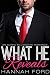 What He Reveals (What He Wants, Book Eight) (An Alpha Billionaire Romance)