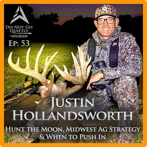 『Hunt The Moon, Midwest Ag Strategy, & When to Push In w/ Justin Hollandsworth』のカバーアート