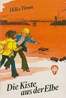 Die Kiste aus der Elbe 3439030512 Book Cover