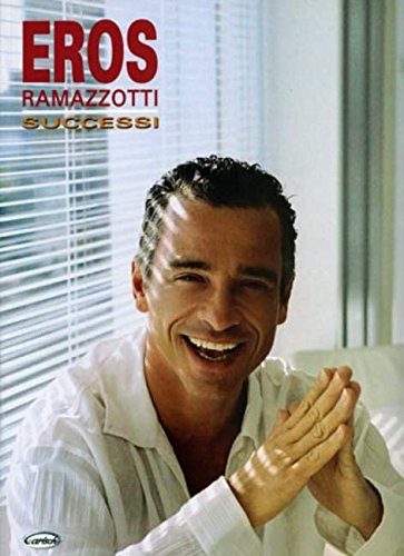 Ramazzotti, Successi (spartiti musicali)
