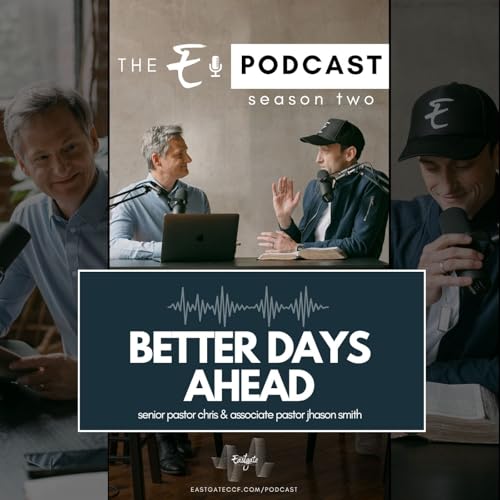 Couverture de Ep. 56 | Better Days Ahead