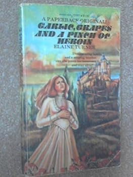 Paperback Garlic Grapes and a Pinch of Heroin Book