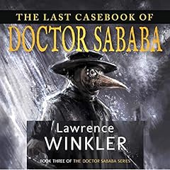 Couverture de The Last Casebook of Doctor Sababa