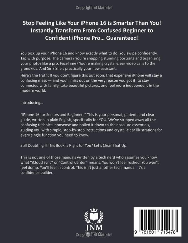 Image of iPhone 16 for Seniors and Beginners: The Complete Step-by-Step User Guide for Mastering Your iPhone, Use Camera Features, Setting Up Wi-Fi, FaceTime, and Siri