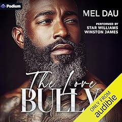 The Love Bully Audiobook By Mel Dau cover art
