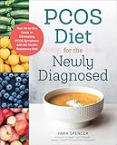 PCOS Diet for the Newly Diagnosed: Your All-In-One Guide to Eliminating PCOS Symptoms with the Insulin Resistance Diet