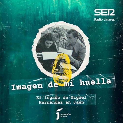 Imagen de mi huella. El legado de Miguel Hern&aacute;ndez cover art