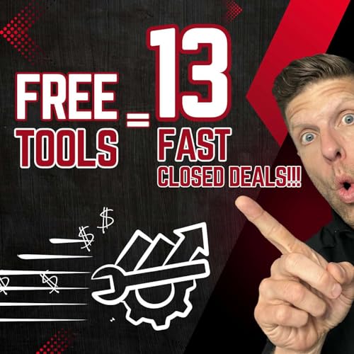 10 (FREE & Low Cost) Tools & Tech I Used To Close 13 Deals In The Last 78 Days! Podcast Por  arte de portada