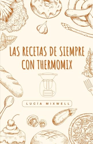 Las recetas de siempre con Thermomix