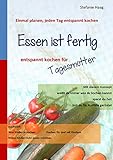 Essen ist fertig: entspannt kochen für Tagesmütter