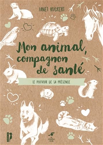 livre Mon animal compagnon de santé: Le pouvoir de sa présence