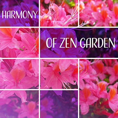 Harmony of Zen Garden (The Best Music for Zen Meditation ...