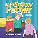 Let's Bother Father