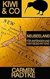  Kiwi & Co.: Neuseeland für Anfänger und Fortgeschrittene