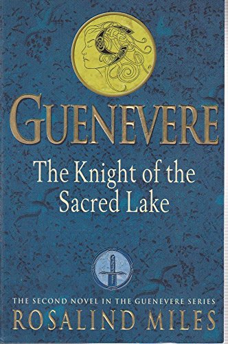 The Guenevere 2: The Knight of the Sacred Lake ... 0684851369 Book Cover