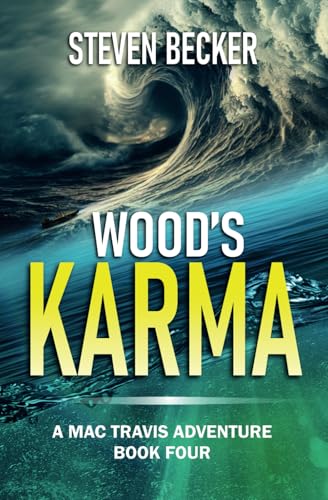 Wood's Karma: Action and Adventure in the Flori... B0F6319YL2 Book Cover