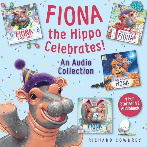 Page de couverture de Fiona the Hippo Celebrates! An Audio Collection
