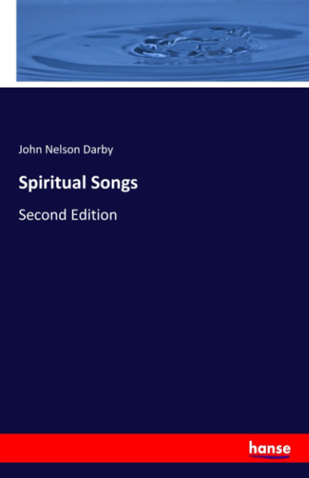 Spiritual Songs: Second Edition