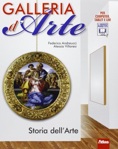 Galleria d'arte. Linguaggio visuale. Con storia dell'arte. Con artlab. Per la Scuola media. Con e-book. Con espansione online Galleria d'arte. Linguaggio visuale. Con storia dell'arte. Con artlab. Per la Scuola media. Con e-book. Con espansione online