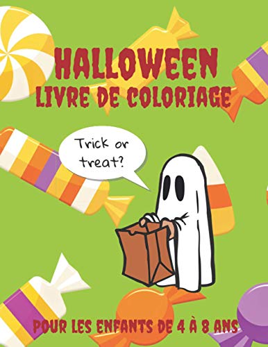 Halloween Livre de Coloriage Pour les Enfants de 4 à 8 ans: Livre de coloriage Halloween pour enfants | Cahier de coloriage Halloween pour enfants ... avec + de 30 illustrations (French Edition)
