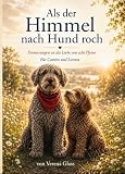 Cover zum Buch Als der Himmel nach Hund roch: Erinne...