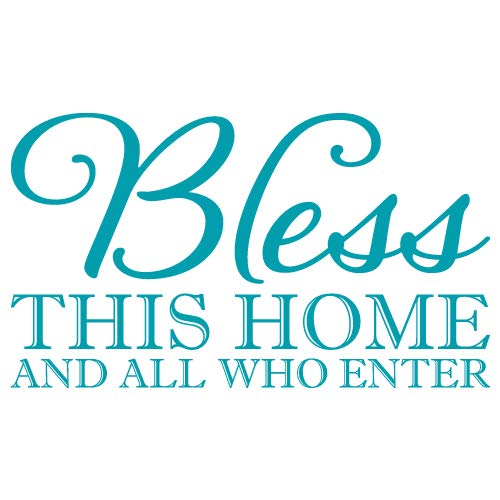 Bless This Home and All Who Enter Quote Vinyl Wall