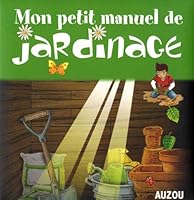 PETIT MANUEL DE JARDIN NOUVELLE EDITION (DIVERS DOCUMENTAIRES) 2733809636 Book Cover