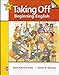 Taking Off, Beginning English, Student Book/Workbook Package: 2nd edition