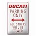 DUCATI Parking Only All Other Will Be Towed Stamped Metal Sign White Red