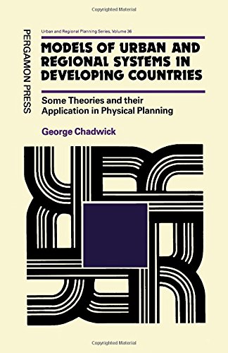 Buy Models of Urban and Regional Systems in Developing Countries: Some Theories and Their Application in Physical Planning (Urban and Regional Planning) — BookShops.in