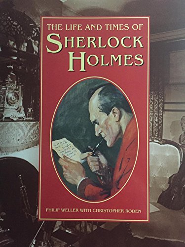 The Life and Times of Sherlock Holmes 1858911060 Book Cover