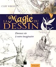 Download La magie du dessin : Donnez vie à votre imaginaire PDF