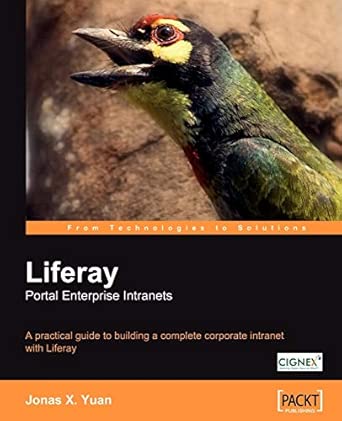 Liferay Portal Enterprise Intranets: A practical guide to building a complete corporate intranet with Liferay book cover