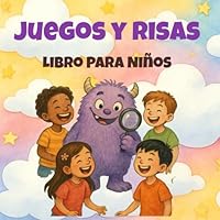 Juegos y Risas: Libro para niños, Mas de 300 preguntas, Un libro divertido de preguntas rargas para niños curiosos (Spanish Edition) B0F5MC9HNC Book Cover